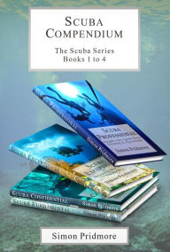 Title: Scuba Compendium: The Scuba Series Books 1 to 4, Author: Simon Pridmore