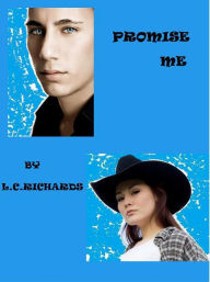 Title: Promise Me, Author: LC Richards