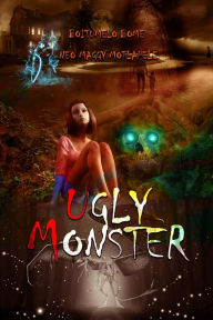 Title: Ugly Monster, Author: Boitumelo Bome
