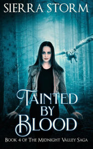 Title: Tainted by Blood (The Midnight Valley Saga, #4), Author: Amanda Clemmer