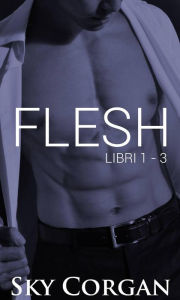 Title: Flesh: Libri 1 - 3, Author: Sky Corgan