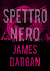 Title: Spettro Nero, Author: James Dargan