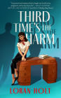 Third Time's the Harm (Deco Desk Mysteries, #1)