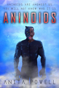 Title: Aninoids, Author: Anita Powell