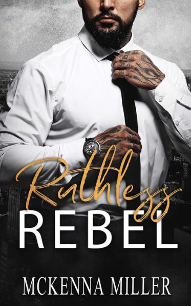 Ruthless Rebel (Ruthless Mafia, #2)