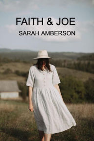 Title: Faith & Joe, Author: Sarah Amberson