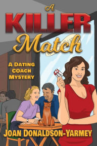 Title: A Killer Match, Author: Joan Donaldson-Yarmey