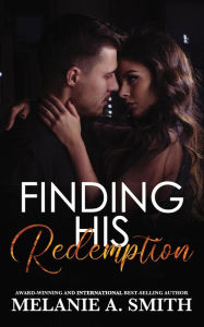 Title: Finding His Redemption (L.A. Rock Scene), Author: Melanie A. Smith