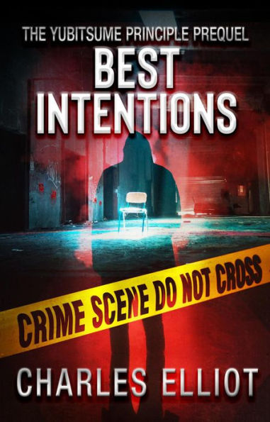 Best Intentions Prequel (The Yubitsume Principle, #1)