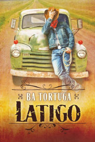 Title: Latigo, Author: BA Tortuga