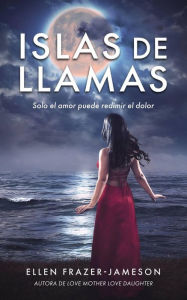 Title: Isla de Llamas (Kindle Edition), Author: Ellen Frazer-Jameson
