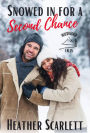 Snowed in for a Second Chance (Wildwood Falls, #6)