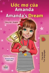 Title: U?c mo c?a Amanda Amanda's Dream (Vietnamese English Bilingual Collection), Author: Shelley Admont