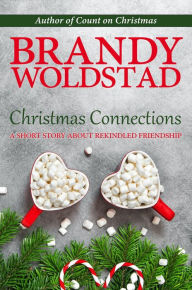 Title: Christmas Connections, Author: Brandy Woldstad