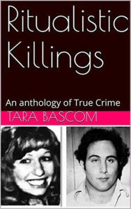 Title: Ritualistic Killings, Author: Tara Bascom