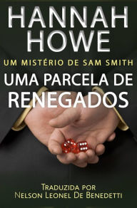 Title: Uma Parcela de Renegados, Author: Hannah Howe