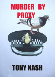 Title: Murder By Proy, Author: TONY NASH