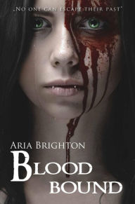 Title: Blood bound, Author: Aria Brighton