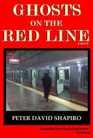 Title: Ghosts on the Red Line, Author: Peter David Shapiro