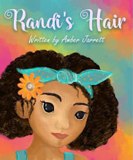 Title: Randi's Hair, Author: Amber Jarrett