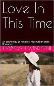 Title: Love In This Time, Author: Hannah Winstone