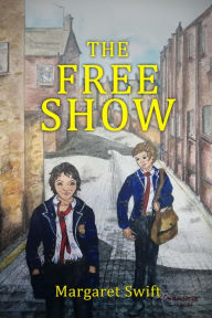 Title: The Free Show, Author: Margaret Swift