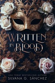 Title: Written in Blood (The Unnatural Brethren, #1), Author: Silvana G. Sánchez