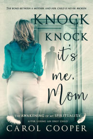 Title: Knock Knock, It's Me, Mom, Author: Carol Cooper