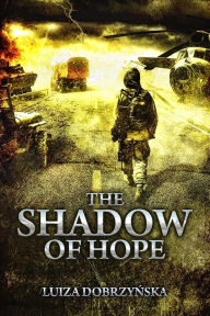 Title: The Shadow of Hope, Author: Luiza Dobrzynska