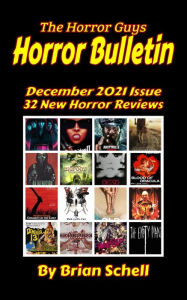 Title: Horror Bulletin Monthly December 2021 (Horror Bulletin Monthly Issues, #3), Author: Brian Schell