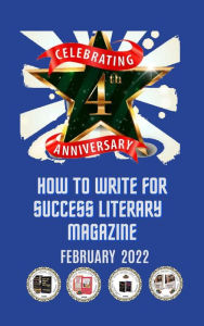 Title: How to Write for Success Literary Magazine: February 2022, Author: Brenda Mohammed
