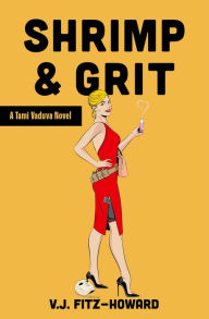 Title: Shrimp & Grit (The Tami Vaduva Series), Author: V.J. Fitz-Howard