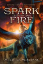 Spark the Fire (The Dragons of Mother Stone, #1)