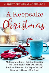 Title: A Keepsake Christmas, Author: Elle Rush
