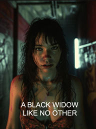 Title: A Black Widow Like No Other, Author: Belinda Patterson