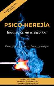 Title: PsicoHerejía: inquisición en el siglo XXI, Author: Nicolas Ponsiglione