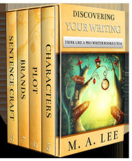 Title: Discovering Your Writing (Think like a Pro Writer), Author: M.A. Lee