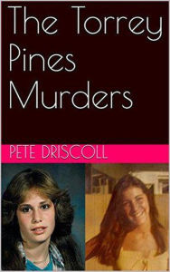 Title: The Torrey Pines Murders, Author: Pete Driscoll