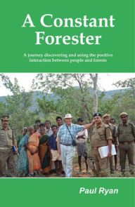 Title: A Constant Forester, Author: Paul Ryan