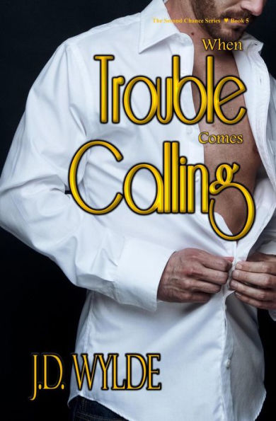 When Trouble Comes Calling (Second Chance at Love, #5)
