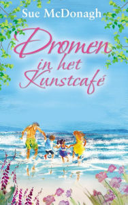 Title: Dromen in het Kunstcafé, Author: Sue McDonagh