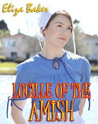 Title: Lucille of the Amish, Author: Eliza Baker