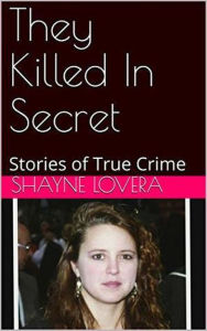 Title: They Killed In Secret, Author: Jessica Towns
