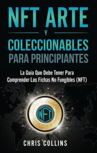 Title: NFT Arte y Coleccionables, Author: Chris Collins