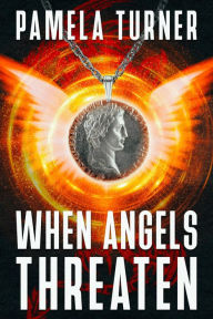 Title: When Angels Threaten, Author: Pamela Turner