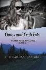 Chaos and Crab Pots (Copper River Romances, #7)