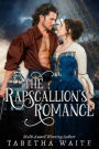 The Rapscallion's Romance (Wanton Wastrels)