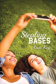 Title: Stealing Bases, Author: Anne Key