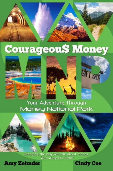 Courageous Money: Your Adventure Through Money National Park