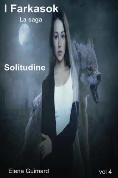 Solitudine (I Farkasok, #4)